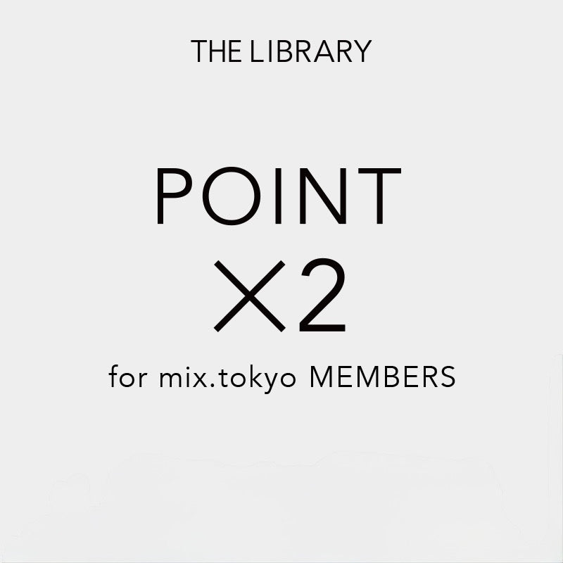 POINT×2 キャンペーン開催のお知らせ|THE LIBRARY|