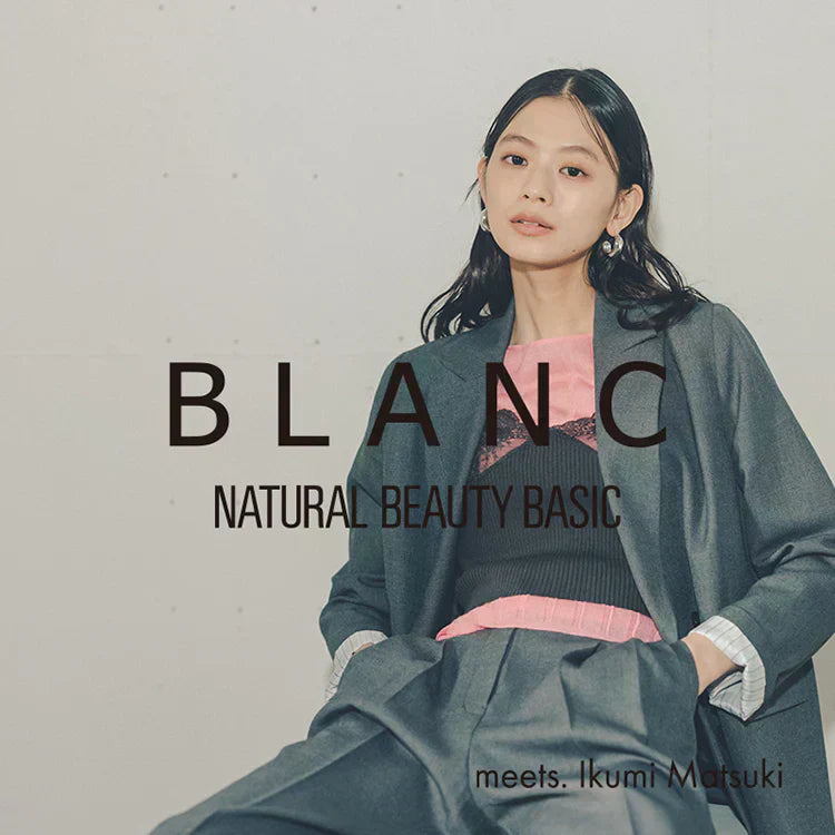 BLANC｜NATURAL BEAUTY BASIC｜