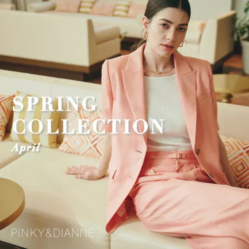 2025 SPRING COLLECTION April｜PINKY & DIANNE｜