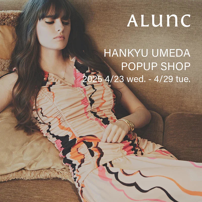 HANKYU UMEDA POPUP SHOP｜Alunc｜