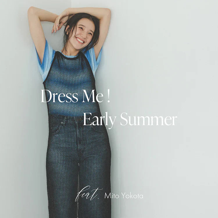 Dress Me!  Early Summer feat.Mito Yokota｜N. Natural Beauty Basic*｜