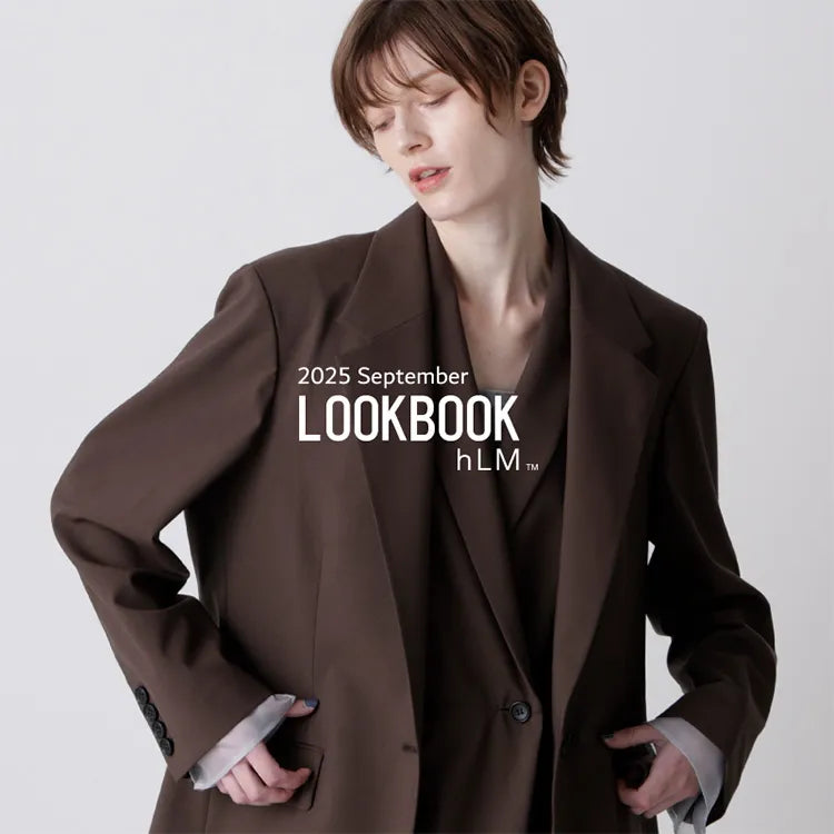 LOOKBOOK SEPTEMBER｜hLM｜