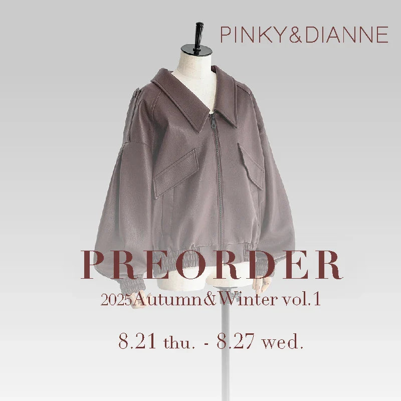 2025AW PRE ORDER vol.1｜PINKY&DIANNE｜