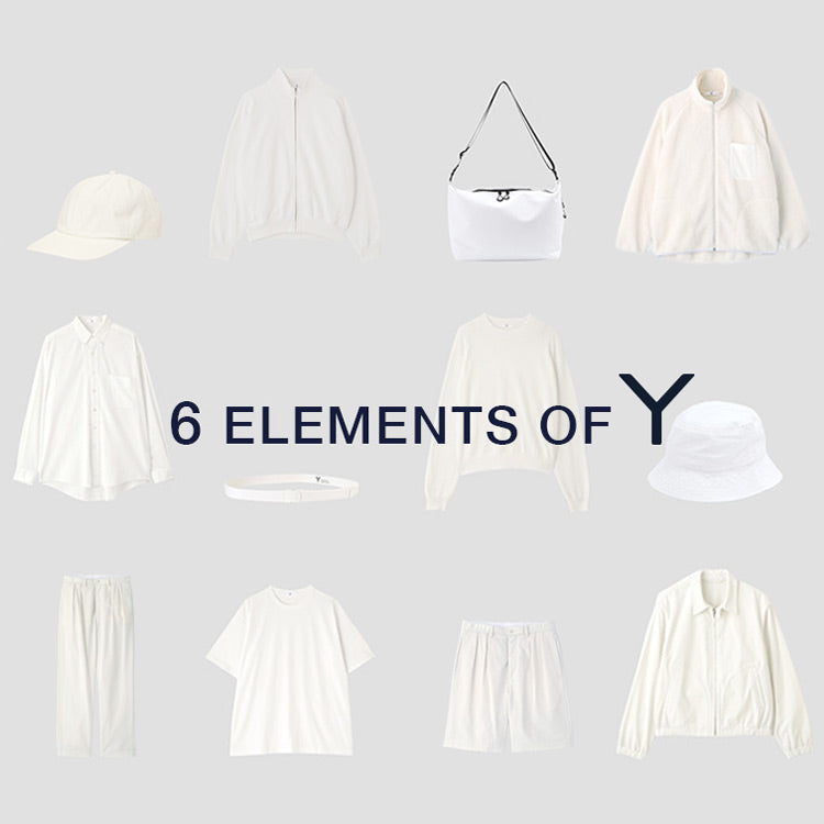 6 ELEMENTS OF Y｜YLÈVE｜