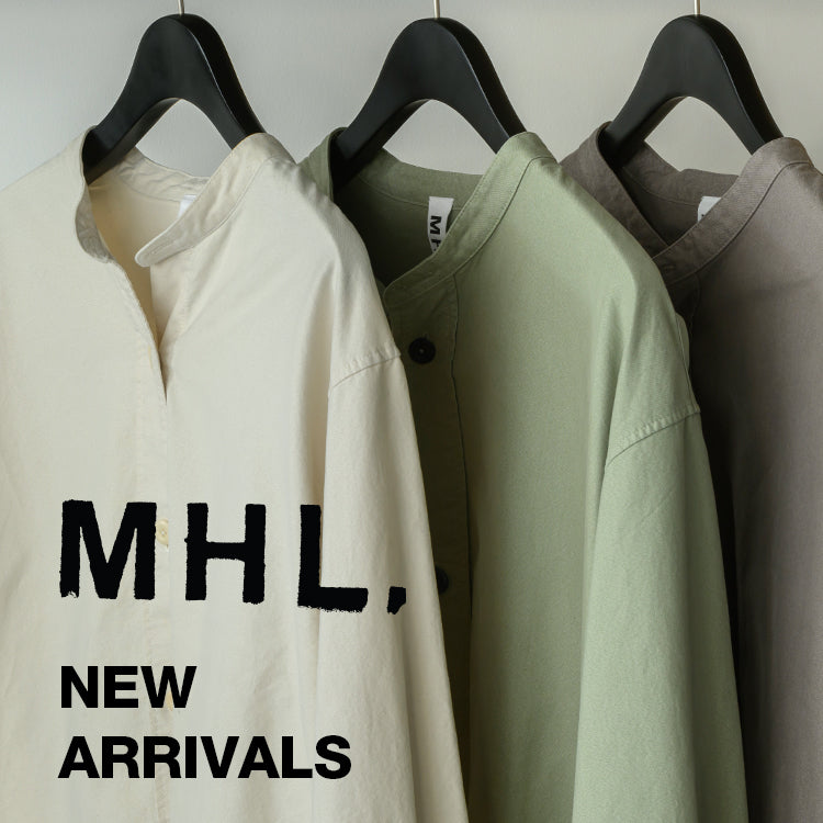 MHL.から新着アイテムのご紹介｜MHL.｜