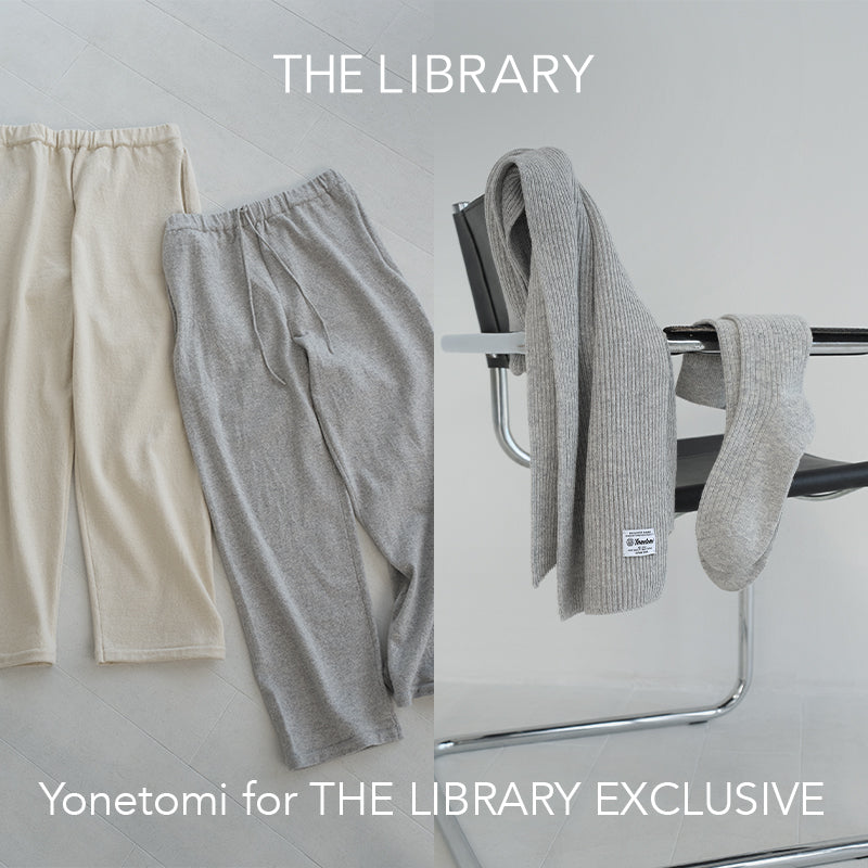 Yonetomi for THE LIBRARY EXCLUSIVE AUTUMN WINTER 2025｜THE LIBRARY｜