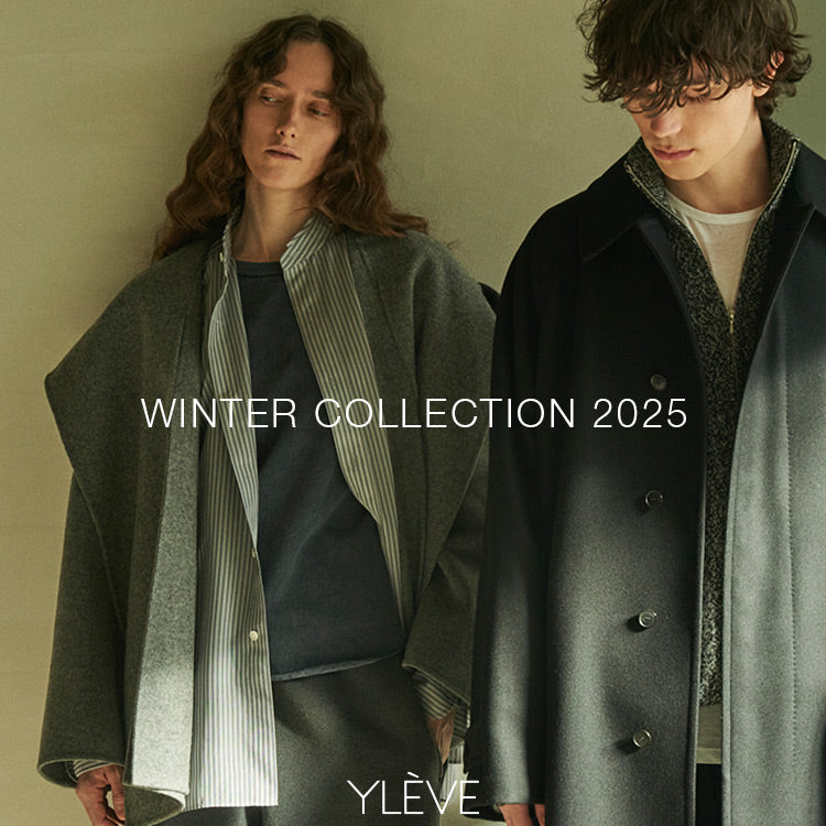 WINTER COLLECTION 2025｜YLÈVE ｜