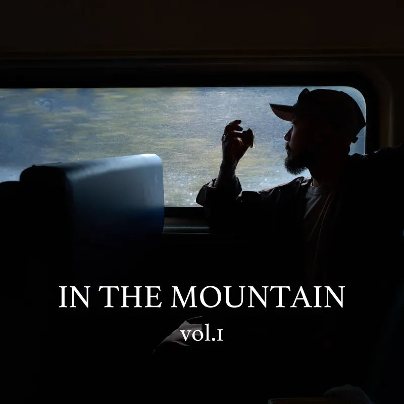 IN THE MOUNTAIN｜and wander｜