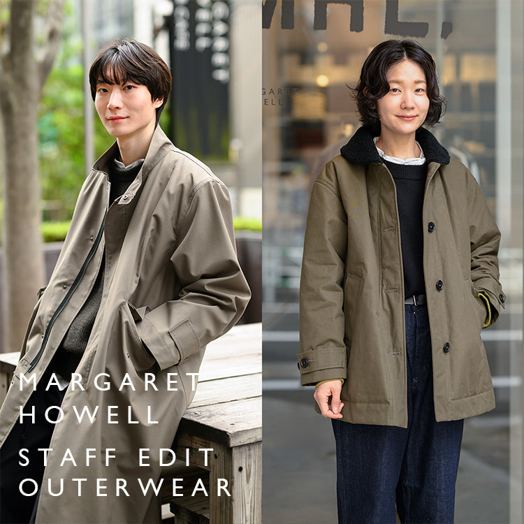 STAFF EDIT OUTERWEAR｜MARGARET HOWELL｜