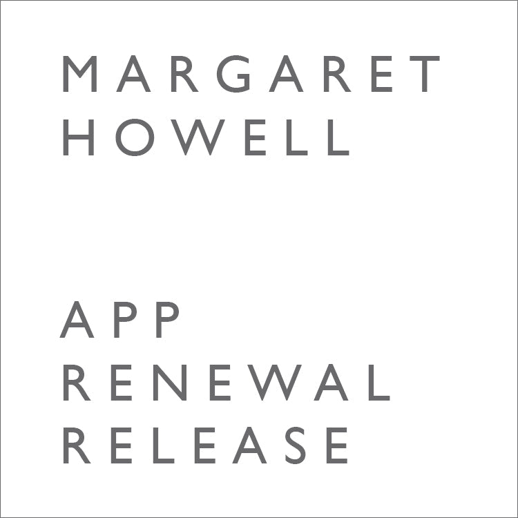 公式アプリ リニューアル リリースのお知らせ｜MARGARET HOWELL｜