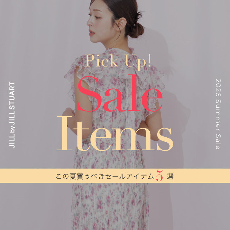 Pick Up! Sale Items｜JILL by JILL STUART｜