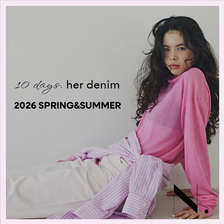 2026 SPRING&SUMMER 10days her denim｜N. Natural Beauty Basic*｜