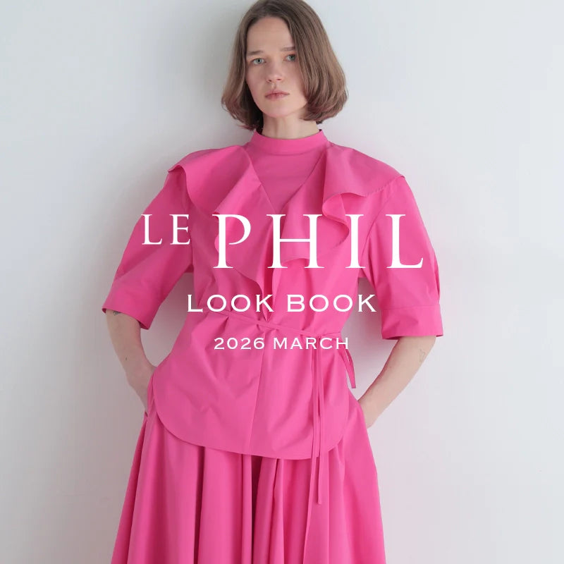 2026 MARCH LOOKBOOK｜LE PHIL｜