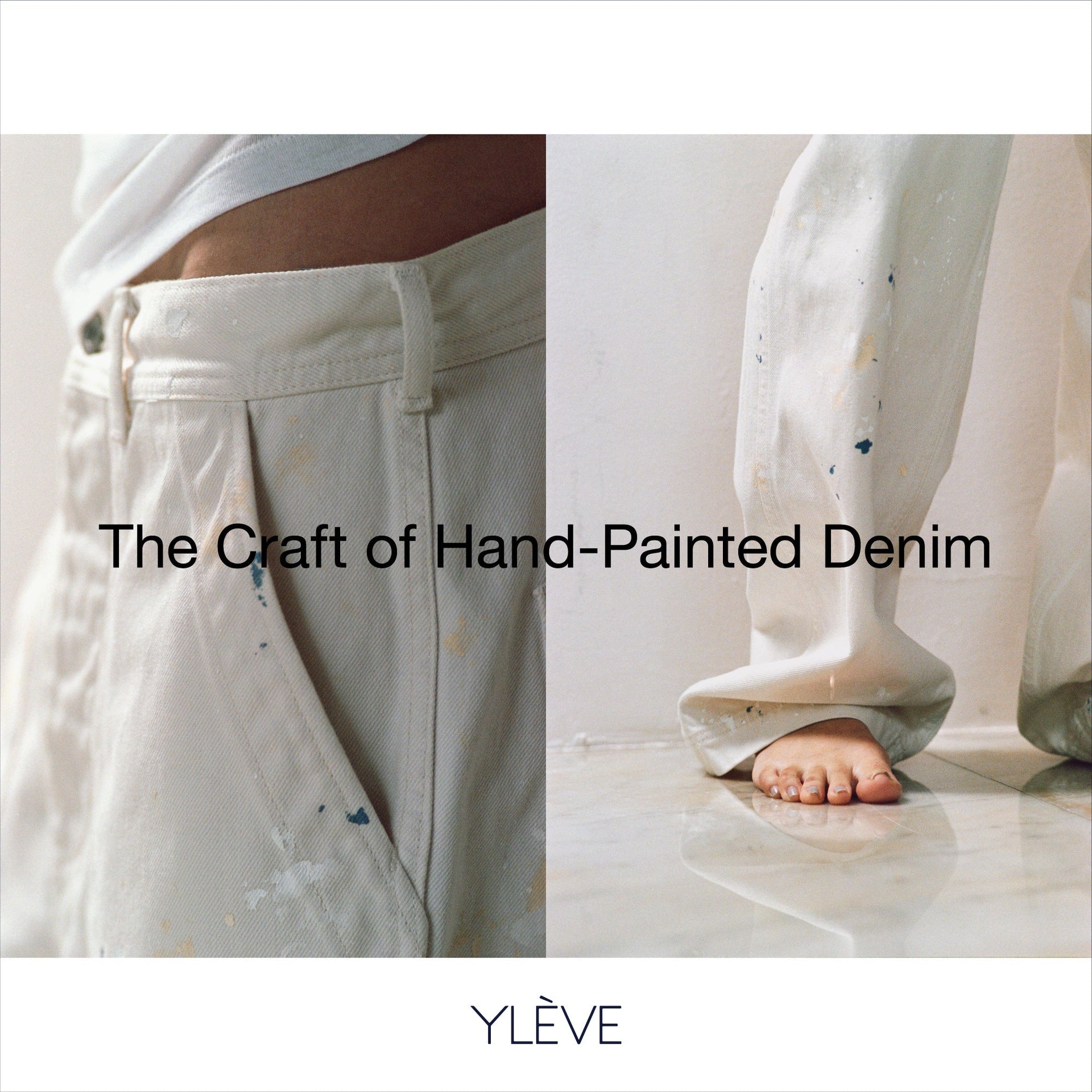 The Craft of Hand-Painted Denim｜YLÈVE｜