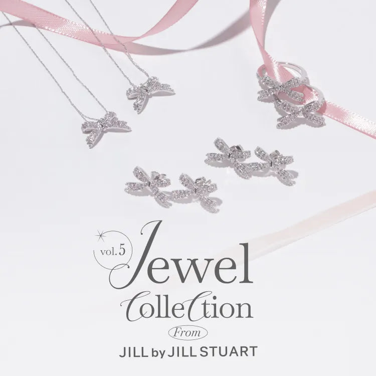 Jewel Collection vol.5｜JILL by JILL STUART｜