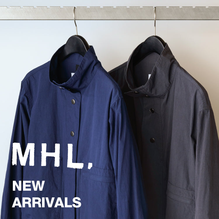 MHL.から新着アイテムのご紹介｜MHL.｜