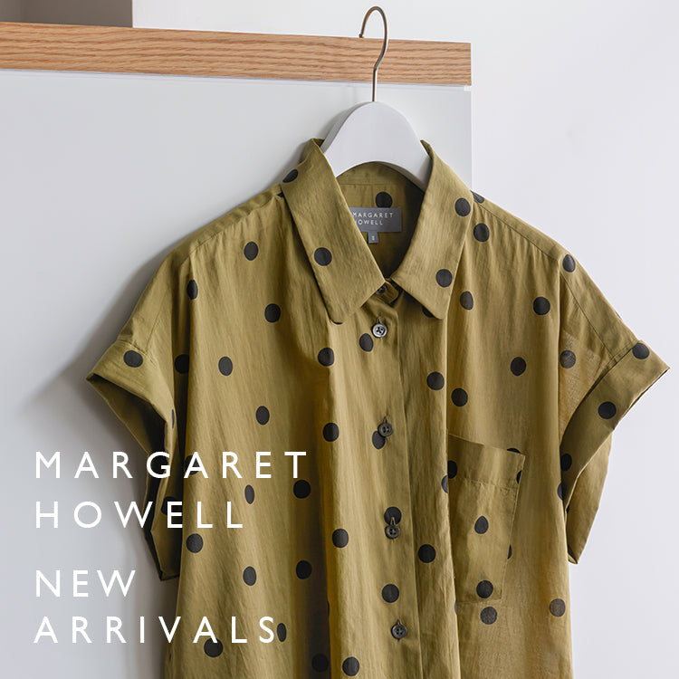 新着アイテムのご紹介｜MARGARET HOWELL｜