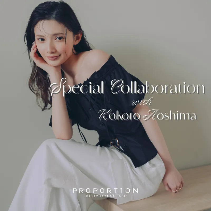 special collaboration with Kokoro Aoshima｜PROPORTION BODY DRESSING｜