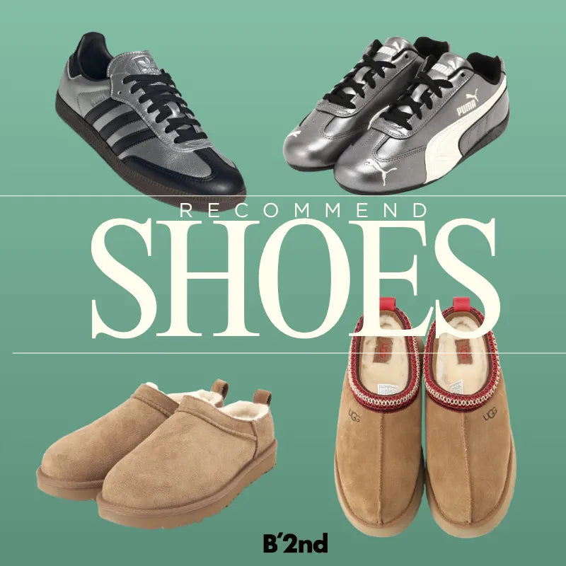 RECOMMEND SHOES　｜B'2nd｜