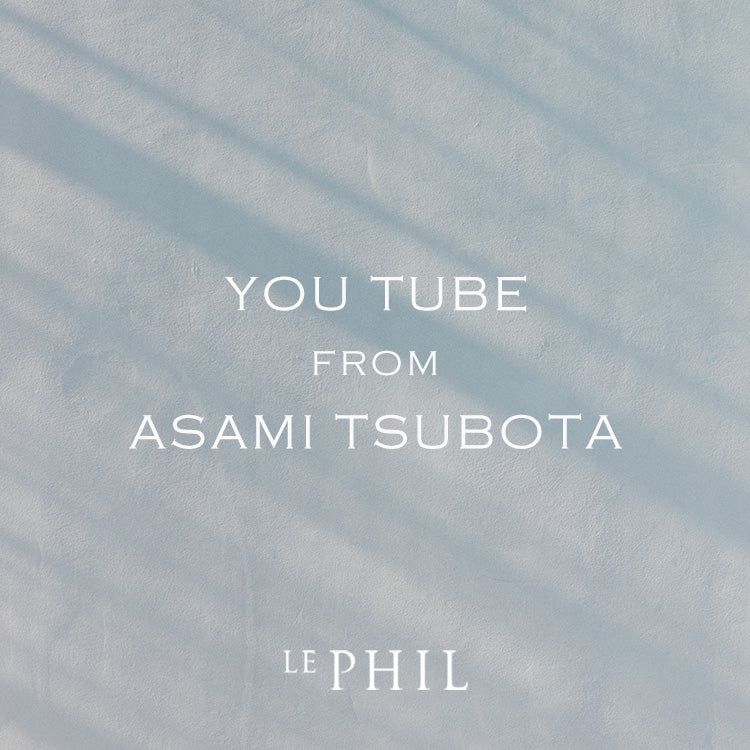 ＜ INFORMATION ＞YOUTUBE FROM ASAMI TSUBOTA