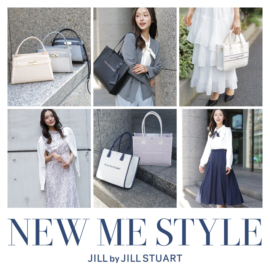 NEW ME STYLE｜JILL by JILL STUART｜