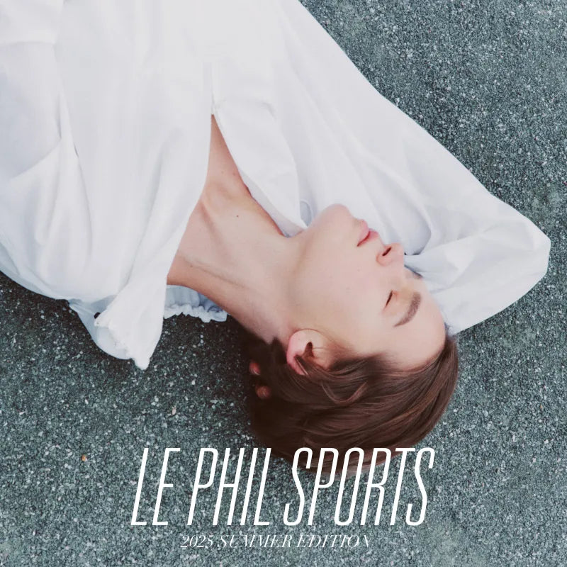 LE PHIL SPORTS 2025 SUMMER EDITION｜LE PHIL｜