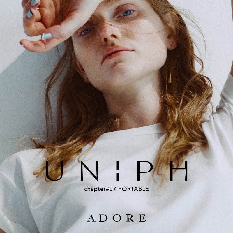 UNiPH chapter#07 PORTABLE｜ADORE｜