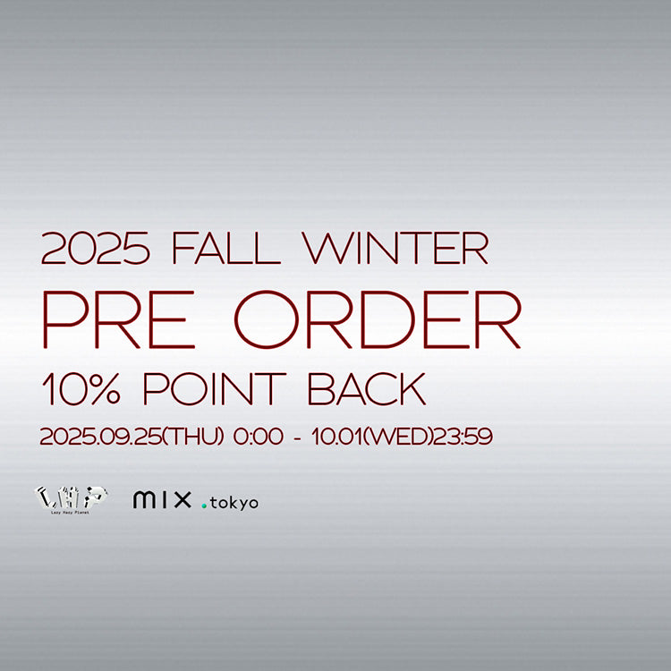 2025 FALL WINTER PRE ORDER 10% POINT BACK CAMPAIGN