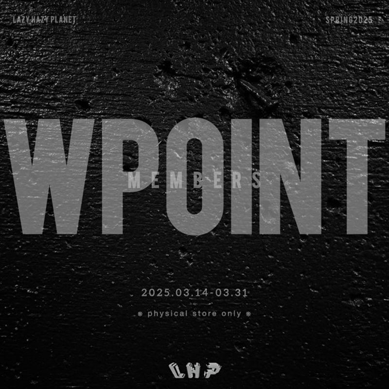 2025 SPRING W POINT CAMPAIGN｜LHP｜