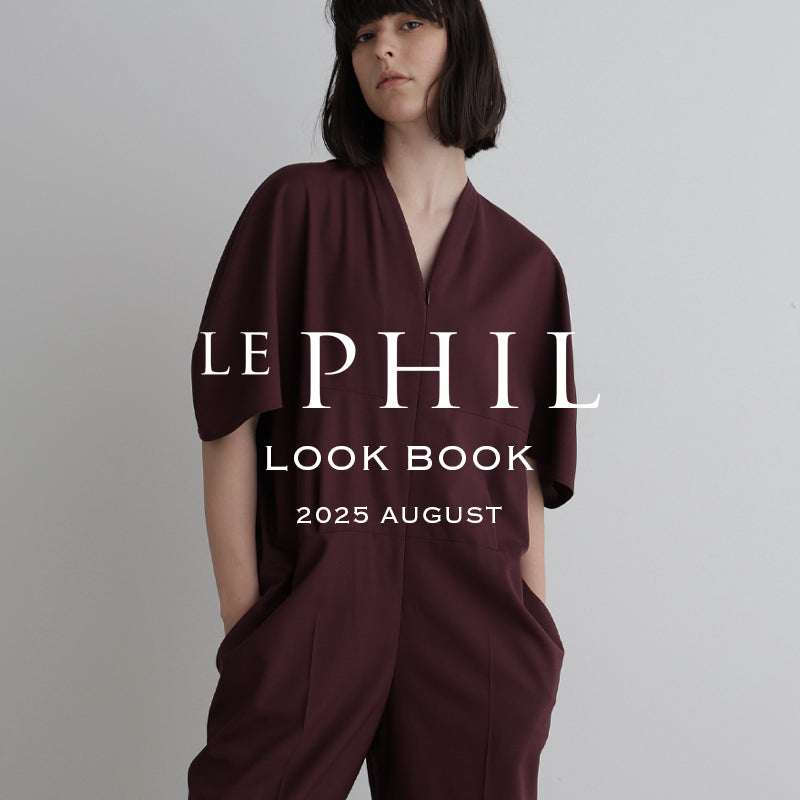2025 AUGUST LOOKBOOK｜LE PHIL｜