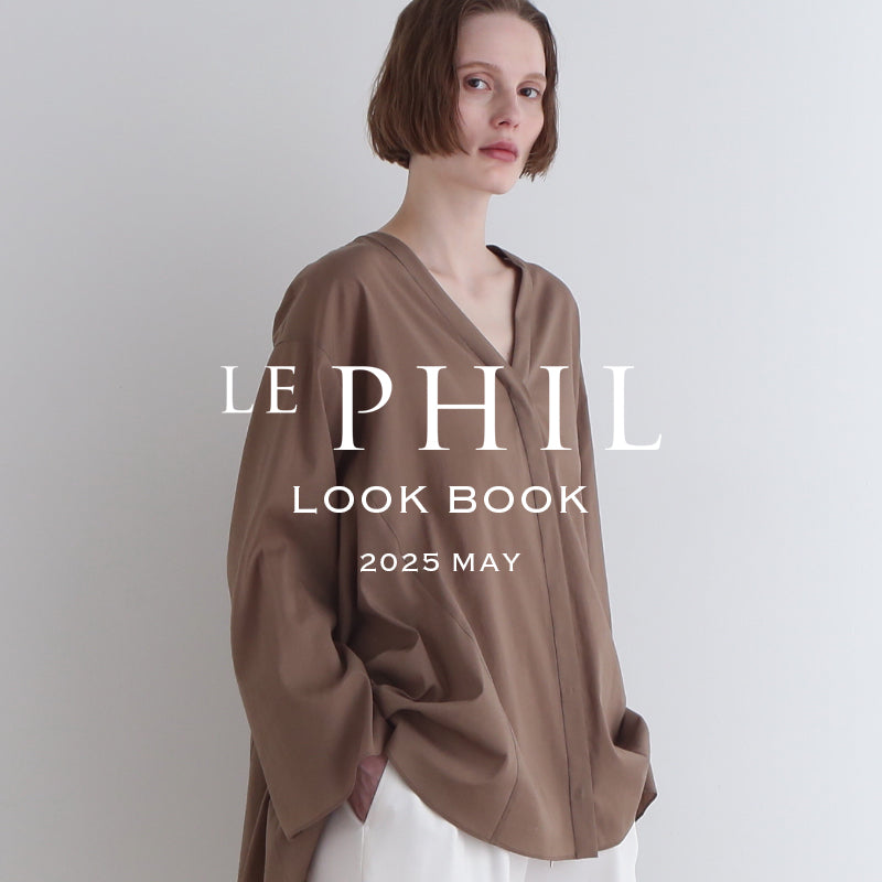 2025 MAY LOOKBOOK｜LE PHIL｜