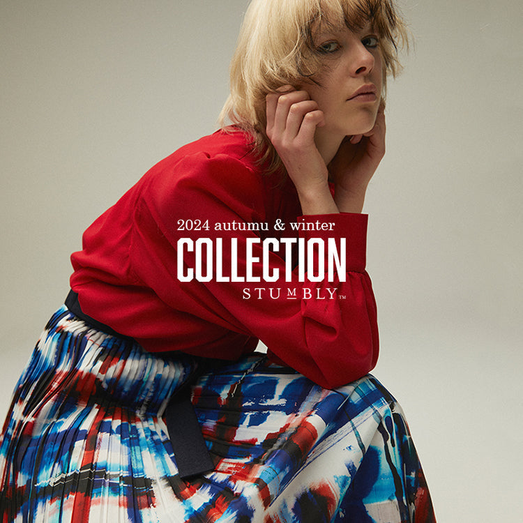 Collection 2024 Autumn / Winter｜STUMBLY｜