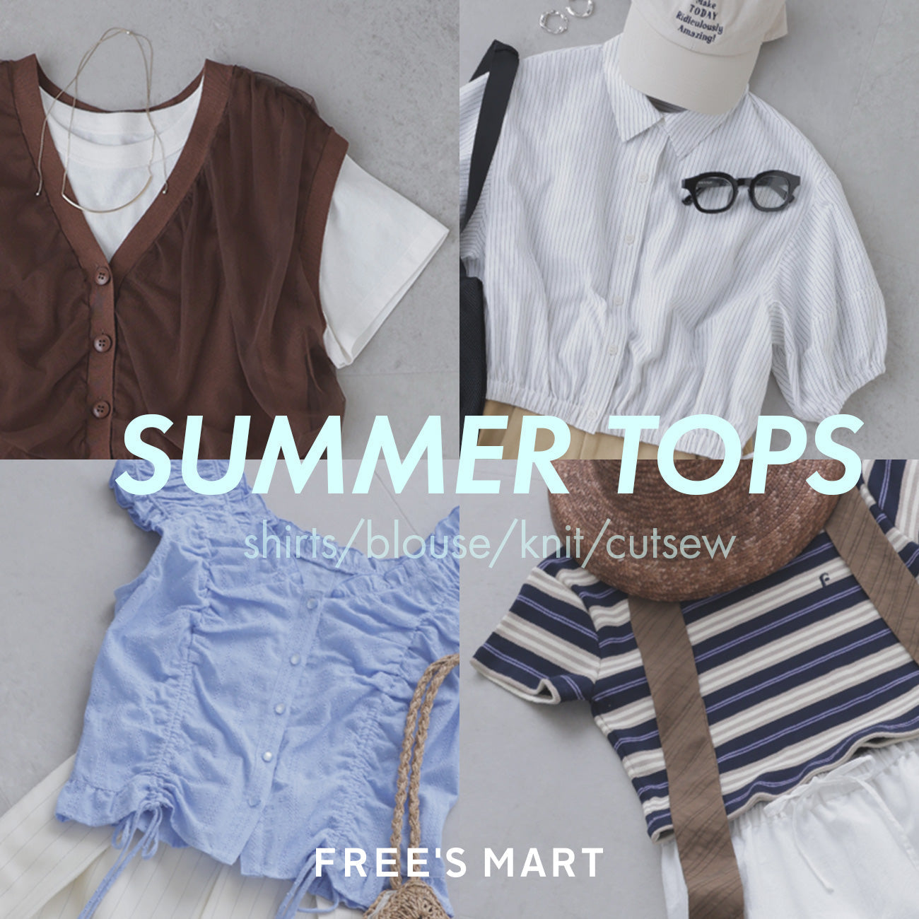 SUMMER TOPS｜FREE'S MART｜