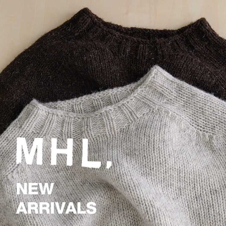 MHL.から新着アイテムのご紹介｜MHL.｜