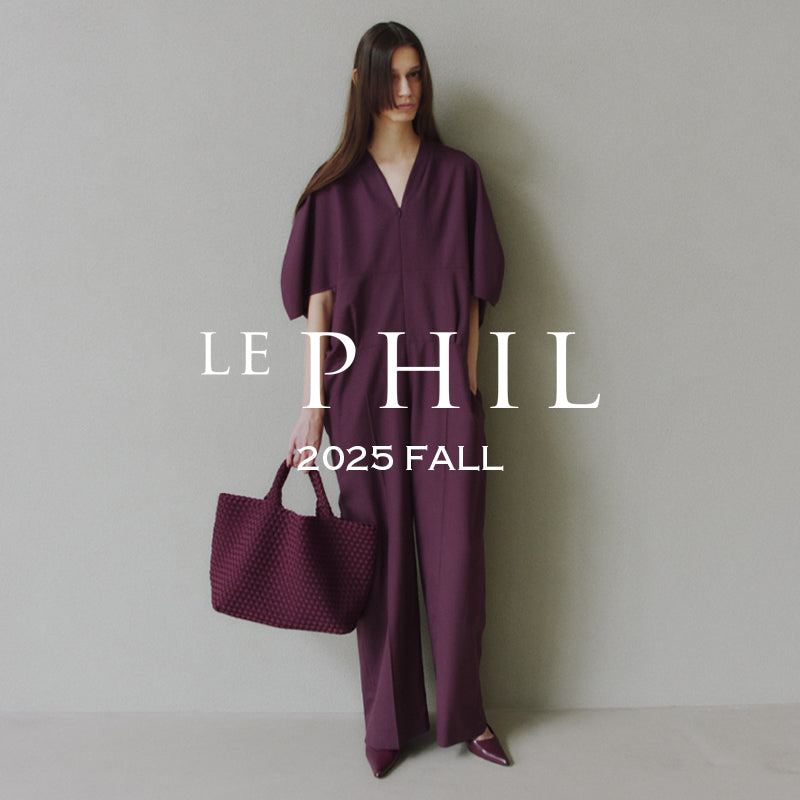 2025 FALL COLLECTION｜LE PHIL｜