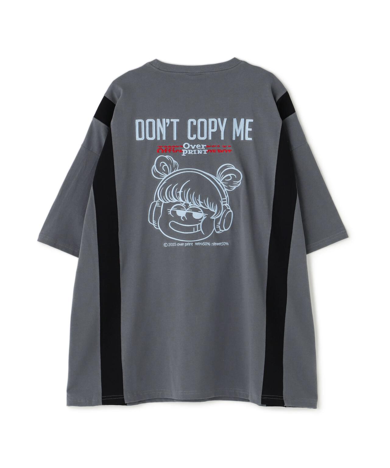 overprint/オーバープリント/DON'T COPY TEE